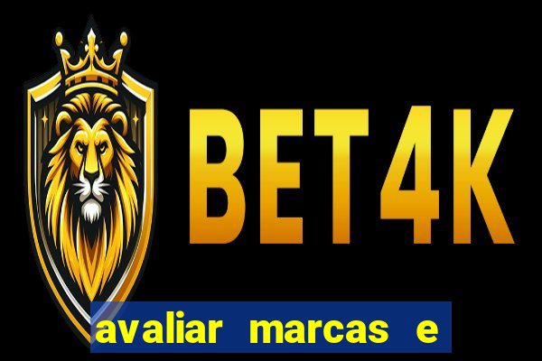 avaliar marcas e ganhar dinheiro